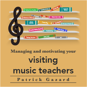 Managing and motivating your visiting music teachers